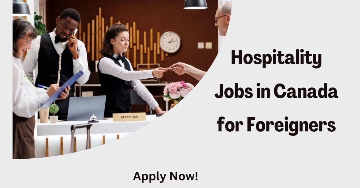 Hospitality Jobs in Canada for Foreigners