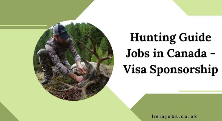 Hunting Guide Jobs in Canada - Visa Sponsorship