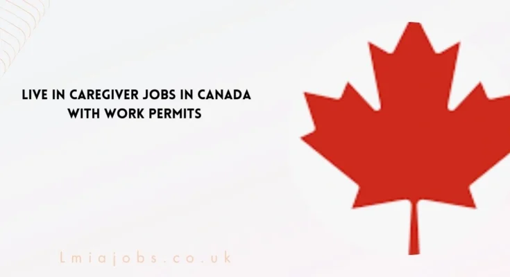 Live in Caregiver Jobs in Canada