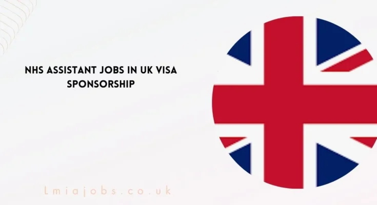 NHS Assistant Jobs in UK