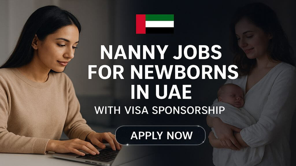 Nanny Jobs for Newborns in UAE with Visa Sponsorship