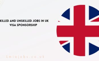 Skilled And Unskilled Jobs in UK