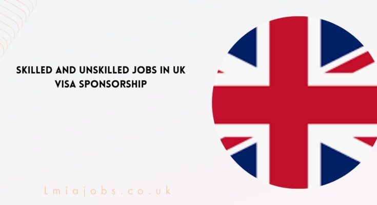 Skilled And Unskilled Jobs in UK