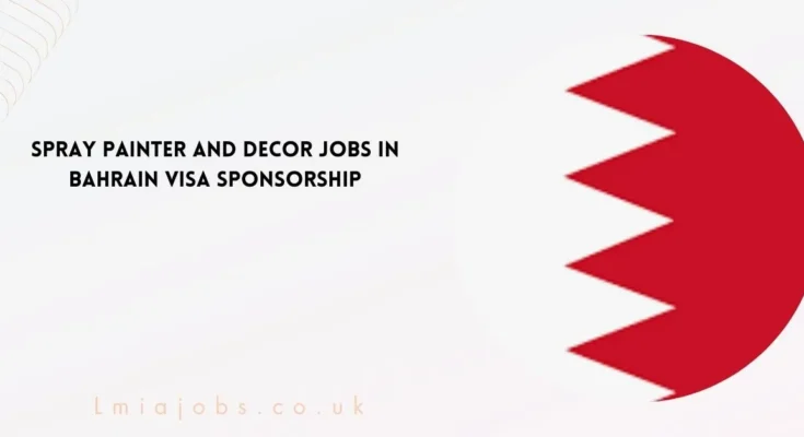 Spray Painter and Decor Jobs in Bahrain