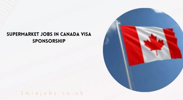 Supermarket Jobs in Canada