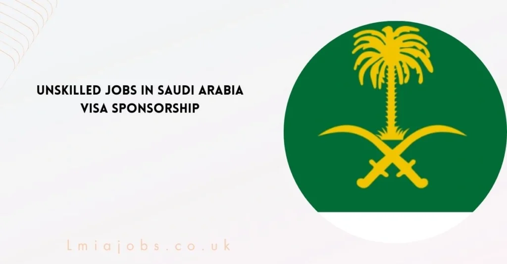 Unskilled Jobs in Saudi Arabia