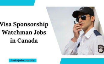 Visa Sponsorship Watchman Jobs in Canada