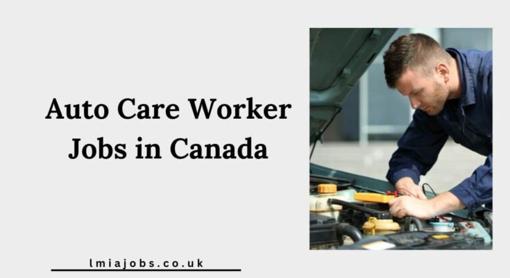 Auto Care Worker Jobs in Canada