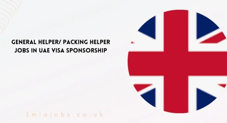 General Helper Packing Helper Jobs in UAE