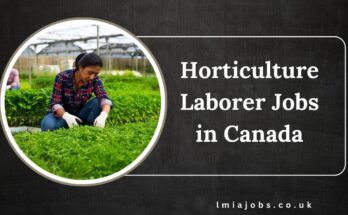 Horticulture Laborer Jobs in Canada