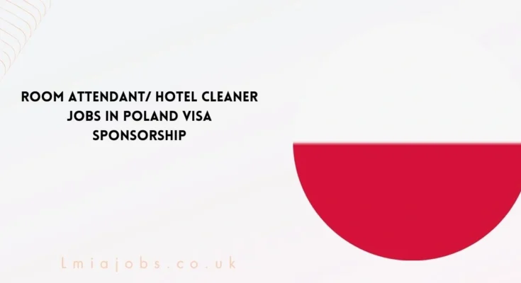 Room Attendant Hotel Cleaner Jobs in Poland