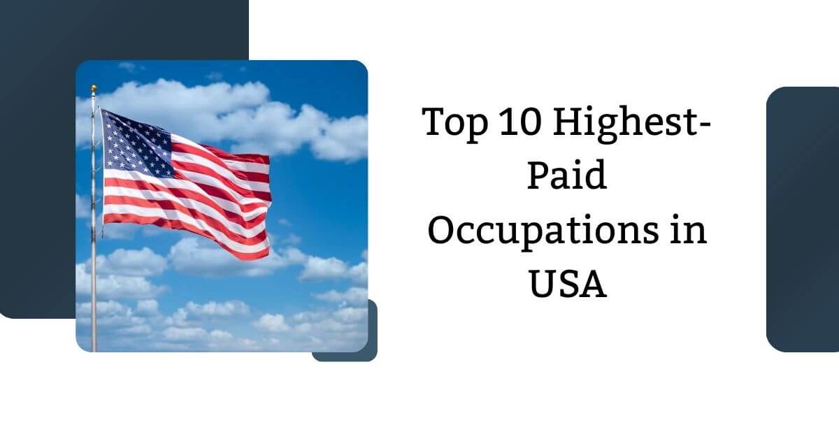 Top 10 Highest-Paid Occupations in USA