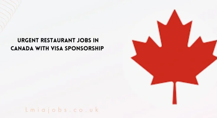 Urgent Restaurant Jobs in Canada