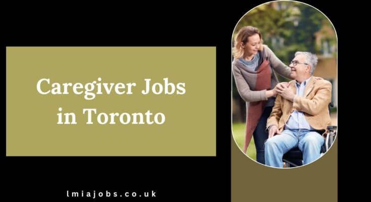 Caregiver Jobs in Toronto