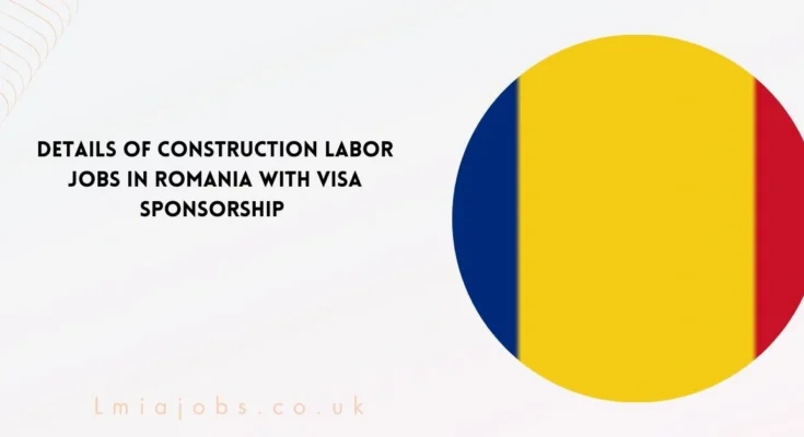 Construction Labor Jobs In Romania 