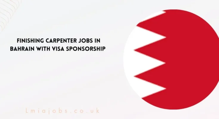 Finishing Carpenter Jobs in Bahrain