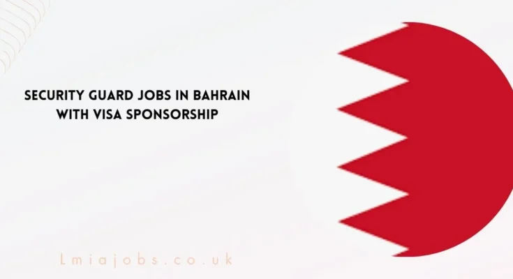 Security Guard Jobs in Bahrain