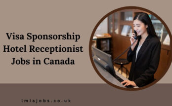 Visa Sponsorship Hotel Receptionist Jobs in Canada