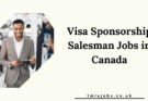 Visa Sponsorship Salesman Jobs in Canada