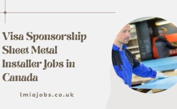 Visa Sponsorship Sheet Metal Installer Jobs in Canada