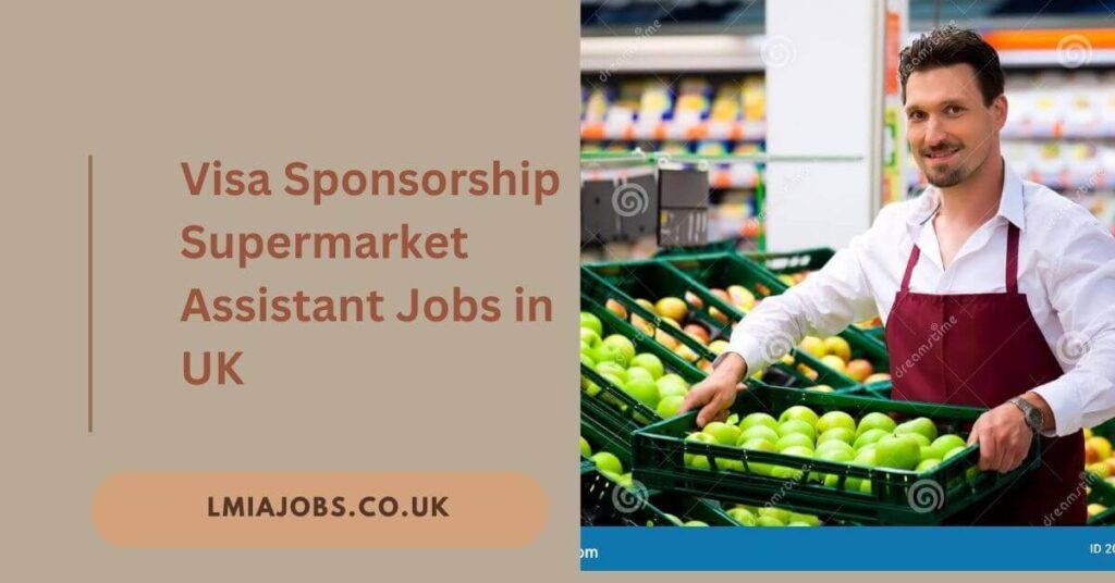 Supermarket Assistant Jobs in UK