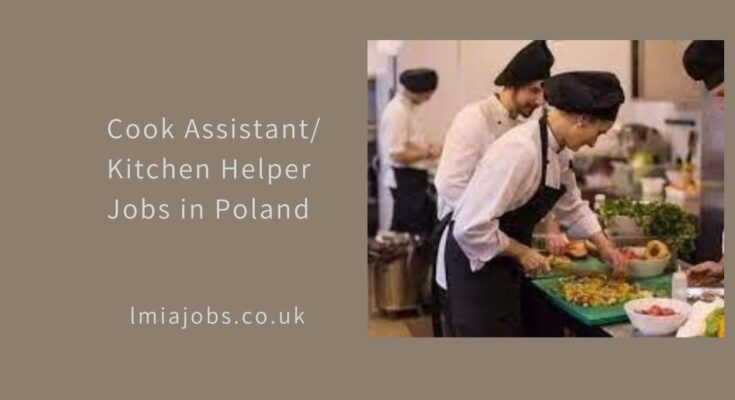 Cook Assistant Kitchen Helper Jobs in Poland