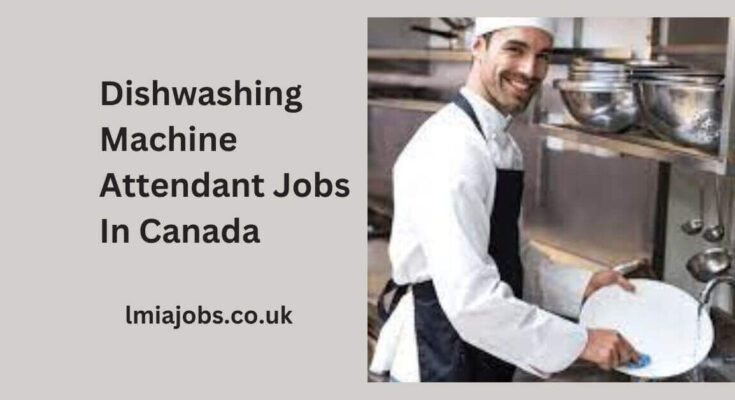 Dishwashing Machine Attendant Jobs In Canada