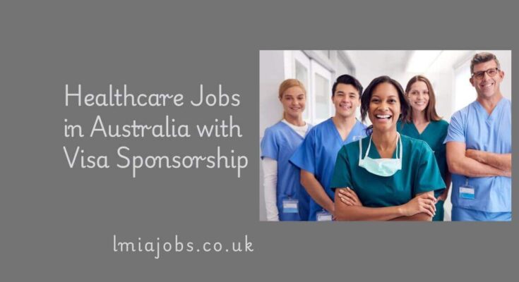 Healthcare Jobs in Australia with Visa Sponsorship