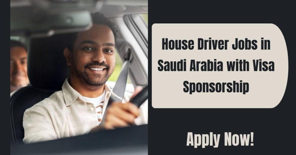 House Driver Jobs in Saudi Arabia