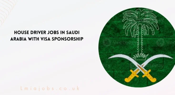 House Driver Jobs in Saudi Arabia