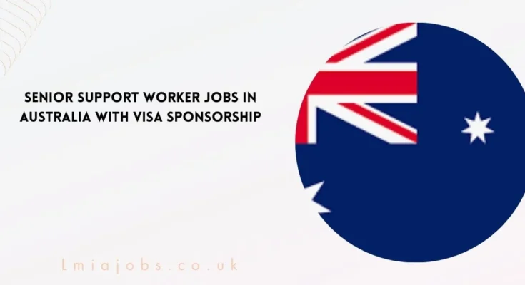 Senior Support Worker Jobs in Australia