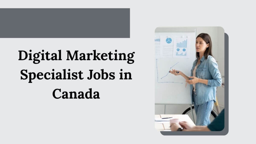 Digital Marketing Specialist Jobs in Canada