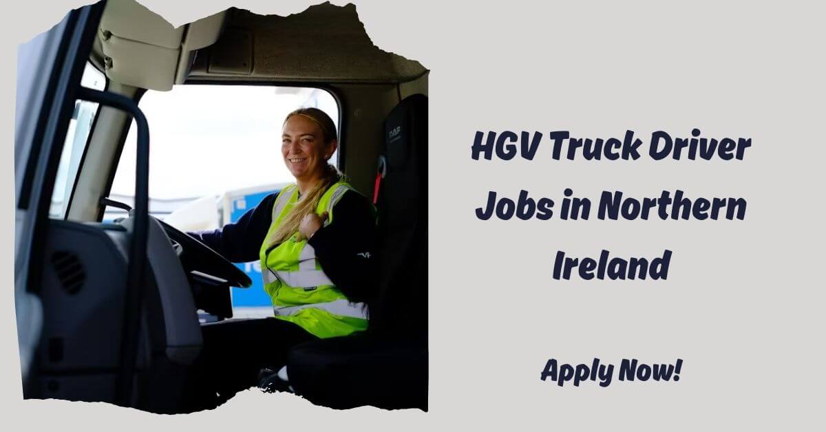 HGV Truck Driver Jobs in Northern Ireland