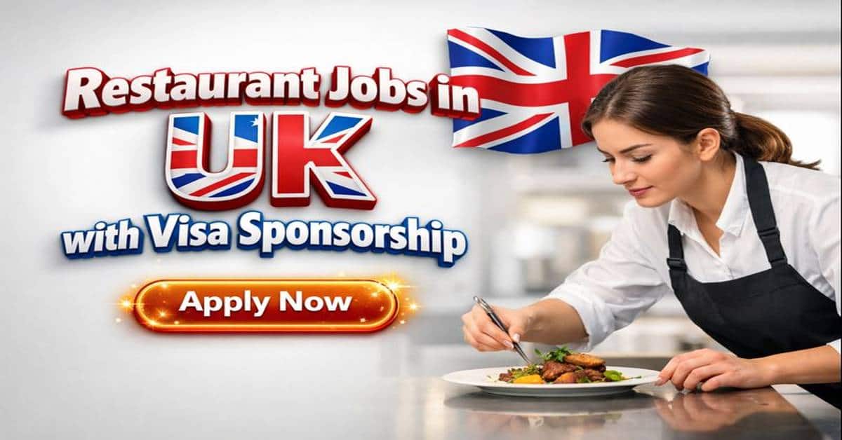 Restaurant Jobs in UK with Visa Sponsorship