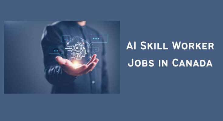 AI Skill Worker Jobs in Canada