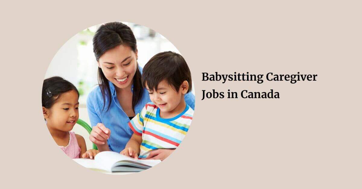 Babysitting Caregiver Jobs in Canada