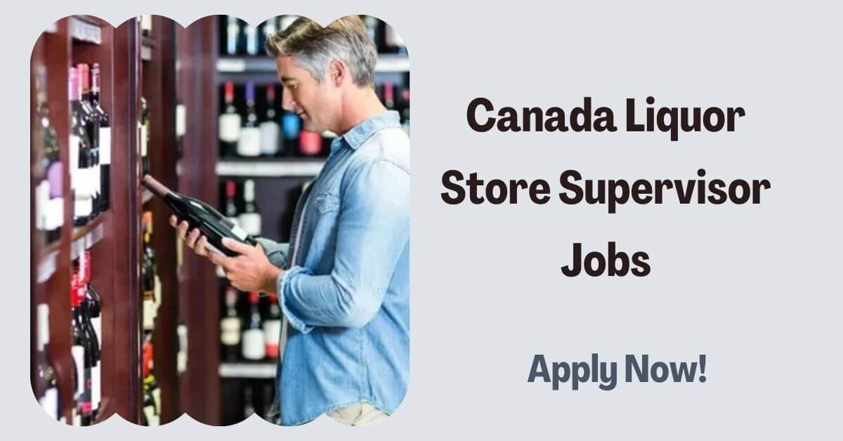 Canada Liquor Store Supervisor Jobs