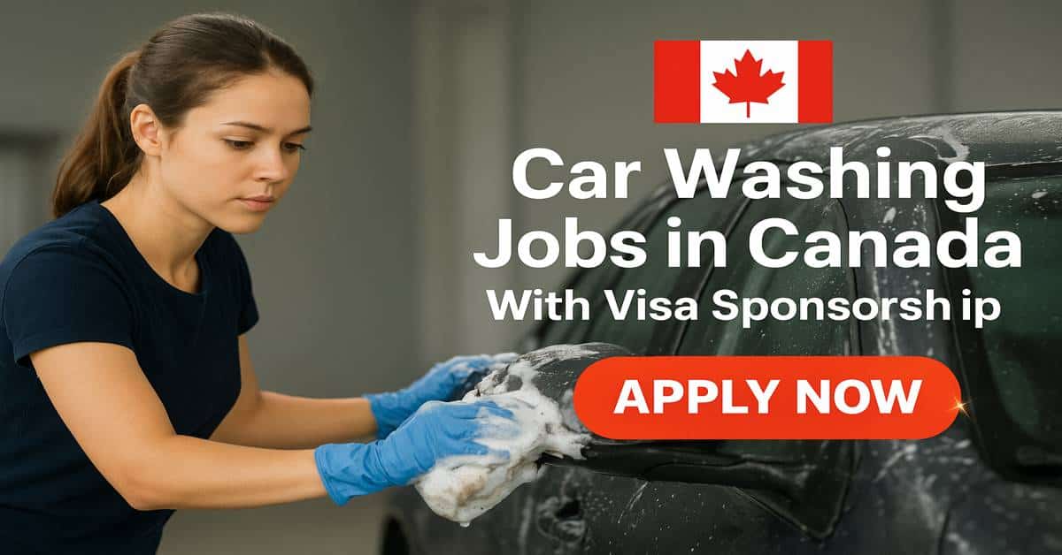 Car Washing Jobs in Canada With Visa Sponsorship