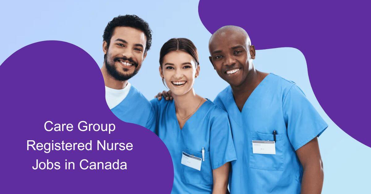 Care Group Registered Nurse Jobs in Canada