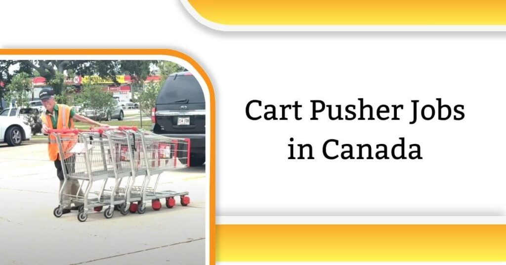 Cart Pusher Jobs in Canada