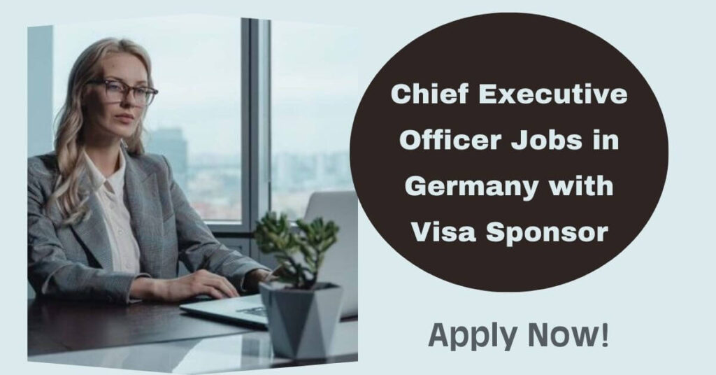 Chief Executive Officer Jobs in Germany with Visa Sponsor