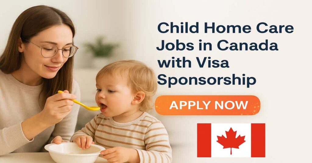Child Home Care Jobs in Canada with Visa Sponsorship