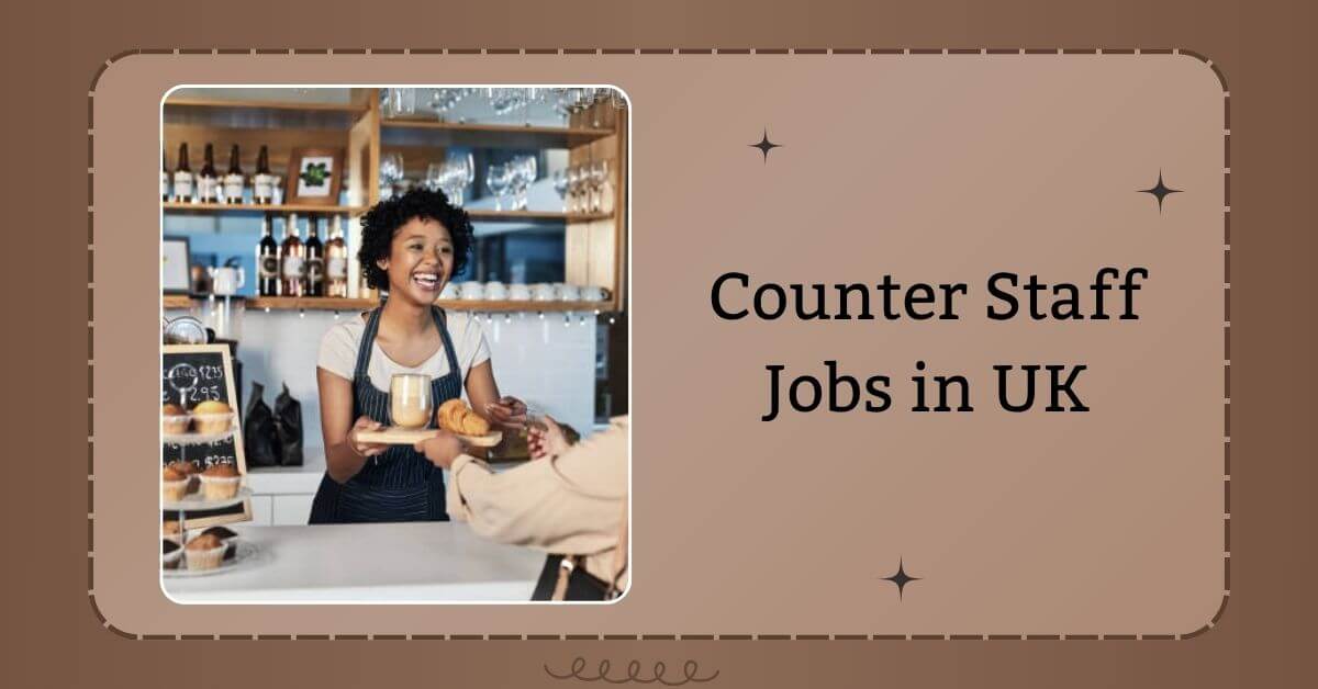 Counter Staff Jobs in UK