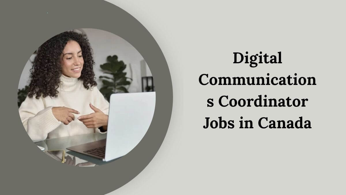 Digital Communications Coordinator Jobs in Canada
