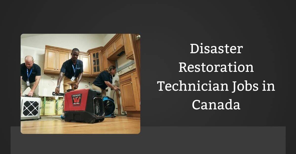 Disaster Restoration Technician Jobs in Canada
