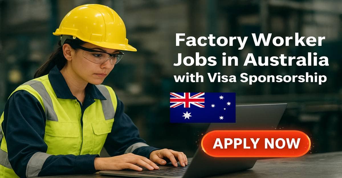 Factory Worker Jobs in Australia with Visa Sponsorship