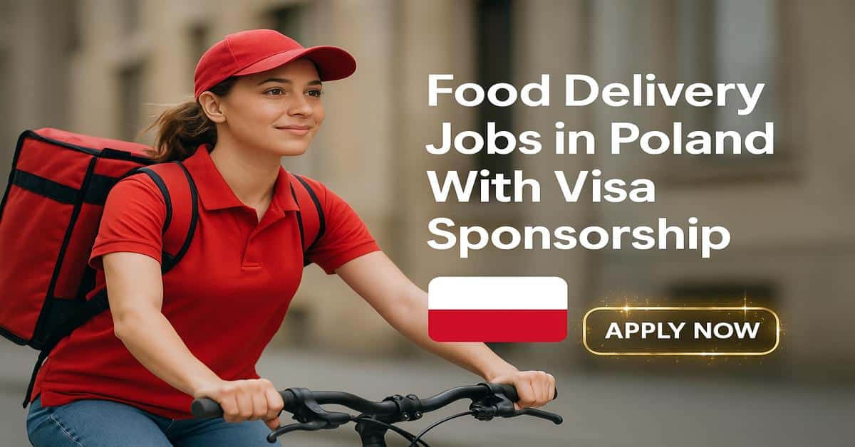 Food Delivery Jobs in Poland With Visa Sponsorship