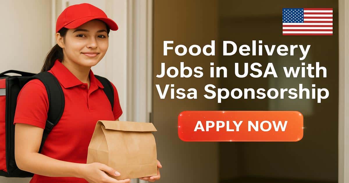 Food Delivery Jobs in USA with Visa Sponsorship