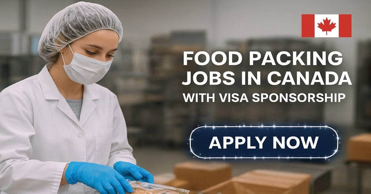 Food Packing Jobs in Canada with Visa Sponsorship