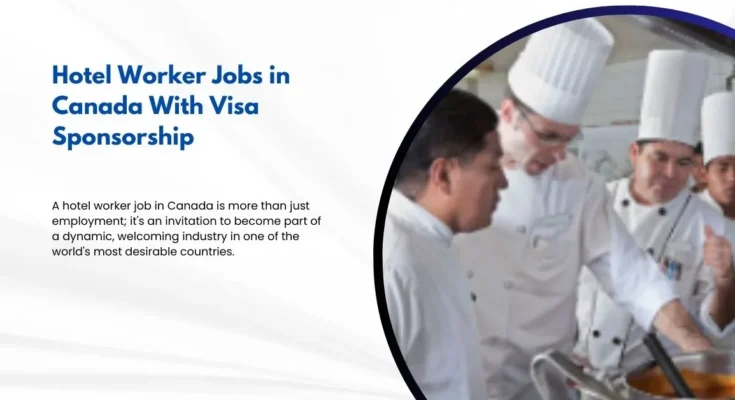 Hotel Worker Jobs in Canada